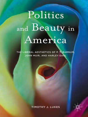 cover image of Politics and Beauty in America